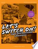 Let´s Switch On! Inglés para Electricidad y Electrónica