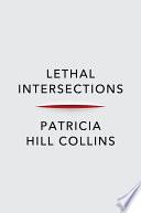 Lethal Intersections