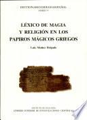 Léxico de magia y religión en los papiros mágicos griegos