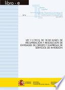 Ley 11/2015, de 18 de junio, de recuperación y resolución de entidades de crédito y empresas de servicios de inversión