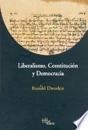 Liberalismo, constitución y democracia