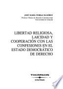 Libertad religiosa, laicidad y cooperación con las confesiones en el estado democrático de derecho