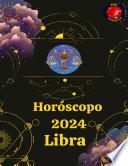 Libra Horóscopo 2024