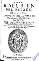 Libro del bien del estado religioso ... Traduzido en Romance por el P. F. Rodriguez, etc