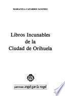 Libros incunables de la ciudad de Orihuela