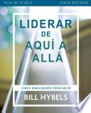 Liderar de aquí allá - Guía de estudio