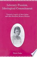 Literary Passion, Ideological Commitment