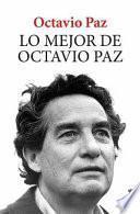 Lo Mejor de Octavio Paz