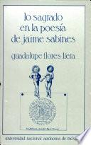 Lo sagrado en la poesía de Jaime Sabines