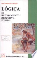 Lógica- El Razonamiento Deductivo Formal