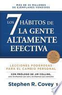 Los 7 Hábitos de la Gente Altamente Efectiva. Edición Revisada Y Actualizada / The 7 Habits of Highly Effective People (Spanish Edition)