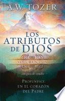 Los Atributos de Dios (Incluye Guía de Estudio)