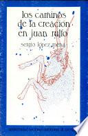 Los caminos de la creación en Juan Rulfo