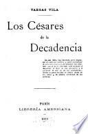 Los césares de la decadencia ...