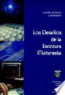 Los desafíos de la escritura multimedia