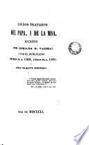 Los Dos tratados del Papa, i de la Misa, escritos por Cipriano d. Valera, y por él publicados primero el a. 1588, luego el a. 1599, i ahora fielmente reimpresos