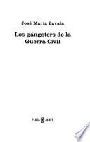 Los gángsters de la Guerra Civil