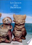 Los ídolos de las islas prometidas