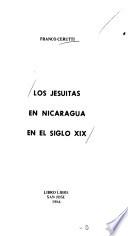 Los Jesuítas en Nicaragua en el siglo XIX