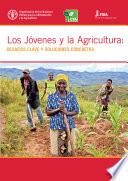 Los Jóvenes y la Agricultura: