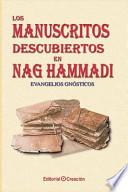 Los manuscritos descubiertos en Nag Hammadi: Evangelios gnósticos