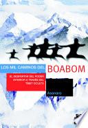 LOS MIL CAMINOS DEL BOABOM. El despertar del poder interior a través del Tíbet oculto