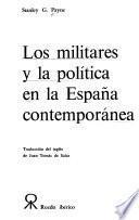 Los militares y la política en la España contemporánea