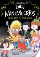 Los Minimuertos 1 - Bienvenidos al Otro Barrio