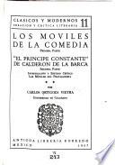 Los móviles de la comedia: El principe constante de Calderón de la Barca