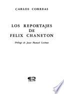 Los reportajes de Félix Chaneton