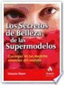 LOS SECRETOS DE BELLEZA DE LAS SUPERMODELOS
