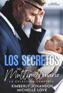 Los Secretos del Multimillonario: Romance Contemporáneo (La Colección Completa)