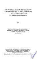 Los sistemas nacionales lecheros de México, Estados Unidos y Canadá y sus interrelaciones