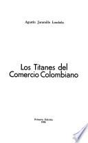Los titanes del comercio colombiano