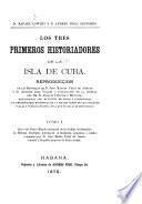 Los tres primeros historiadores de la isla de Cuba
