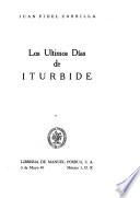 Los últimos días de Iturbide