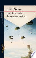 Los ultimos dias de nuestros padres