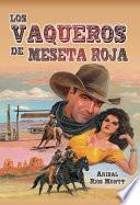 Los Vaqueros de Meseta Roja