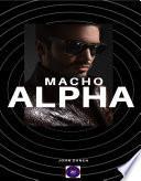 Macho Alpha