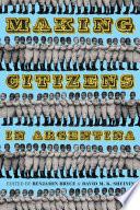 Making Citizens in Argentina
