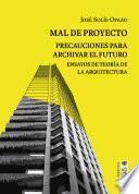 Mal de proyecto. Precauciones para archivar el futuro