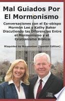 Mal Guiados Por El Mormonismo