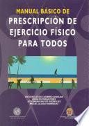 Manual básico de prescripción de ejercicio físico para todos
