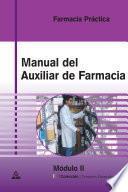 Manual de Auxiliar de Farmacia. Temario General. Modulo Ii. Farmacia Practica.e-book.