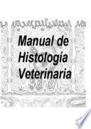 Manual de histología general veterinaria