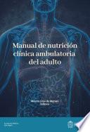 Manual de nutrición clínica ambulatoria del adulto
