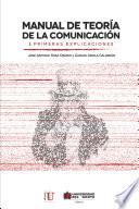 Manual de teoría de la comunicación / I- Primeras explicaciones