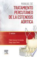 Manual de tratamiento percutáneo de la estenosis aórtica