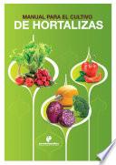 Manual para el cultivo de hortalizas