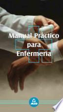 Manual Practico Para Enfermeria. E-book.